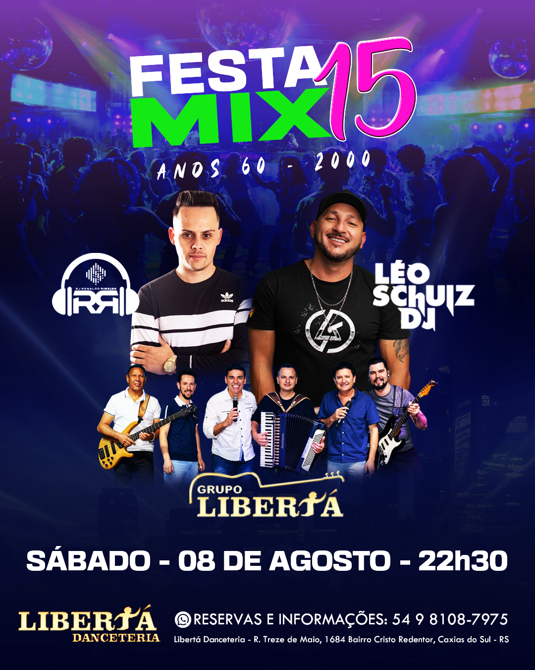 Festa Mix 15 anos com DJ RR, DJ Léo Schulz e Grupo Libertá — 08 de agosto