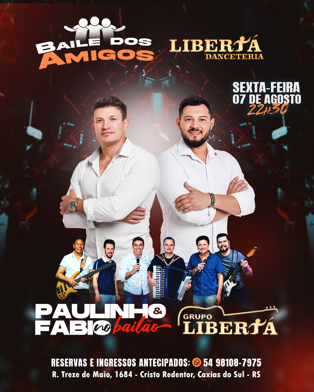 Baile dos Amigos com Paulinho e Fábio no Bailão e Grupo Libertá — 07 de agosto